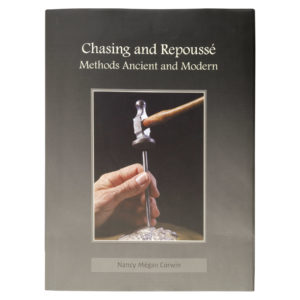 Chasing & Repoussé: Methods Ancient and Modern