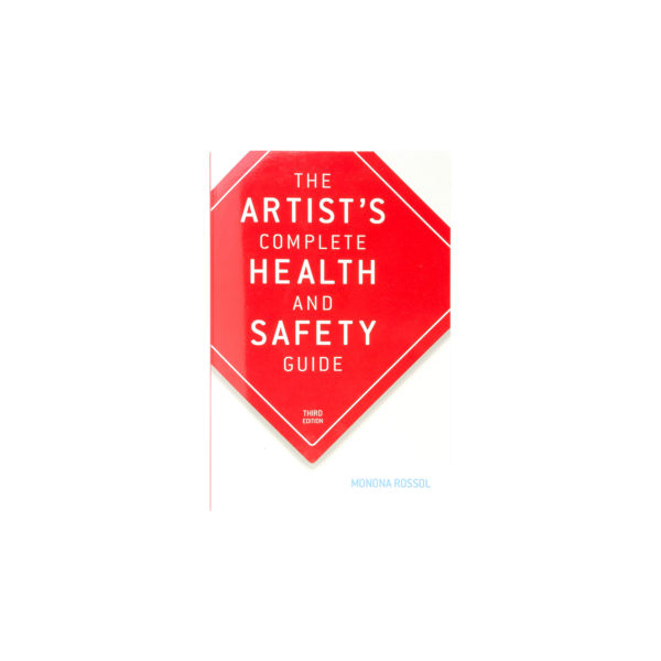The Artists Complete Health and Safety Guide