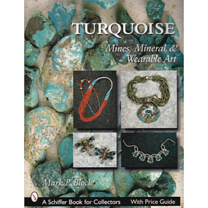 Turquoise: Mines, Minerals, and Wearable Art Book